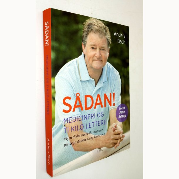 S�dan! - medicinfri og ti kilo lettere: Anders Bach