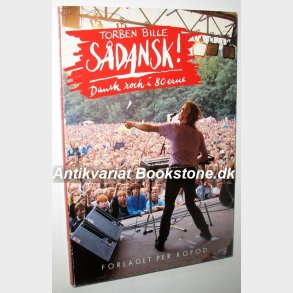 Sdansk! - Dansk rock i 80 erne: Torben Bille