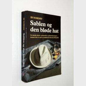 Sablen og den blde hat: Ib Nordby (signeret)
