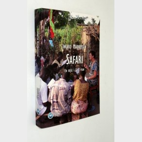 Safari - en rejse i Guds Plan: Ingrid Markussen