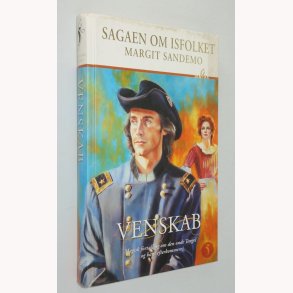Sagaen om isfolket 5 - Venskab