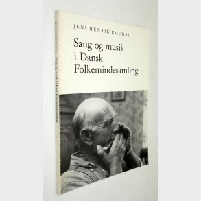 Sang og musik i Dansk Folkemindesamling: Jens Henrik Koudal