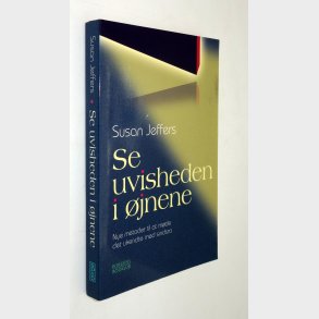 Se uvisheden i �jnene: Susan Jeffers�