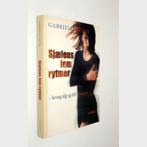 Sjlens fem rytmer: Gabrielle Roth