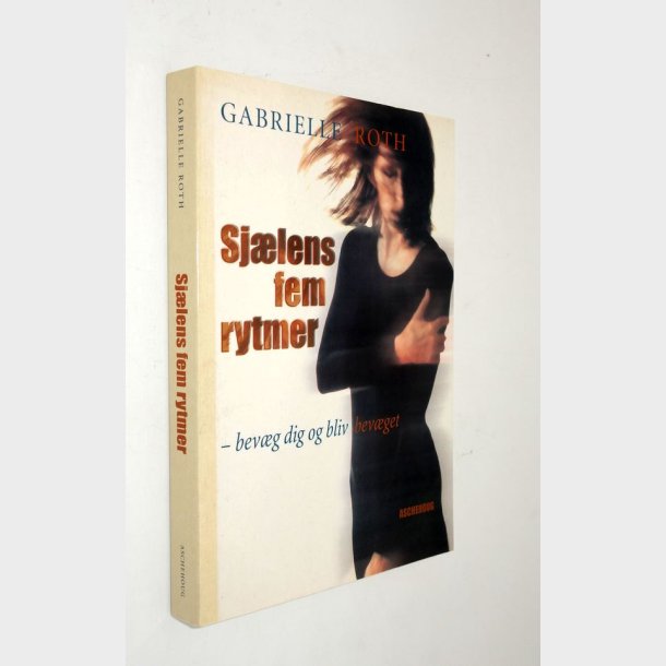 Sjlens fem rytmer: Gabrielle Roth