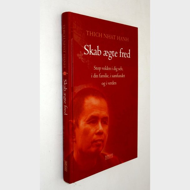 Skab �gte fred: Thich Nhat Hanh�