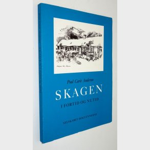 Skagen i fortid og nutid: Poul Carit Andersen