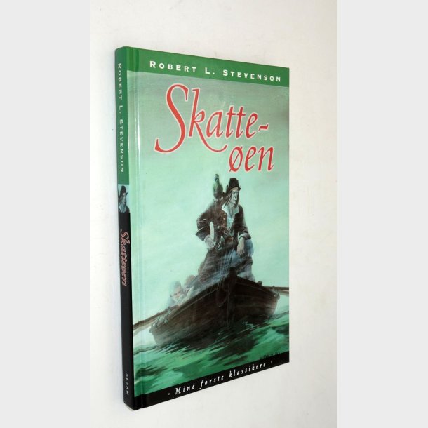 Skatteen: Robert L. Stevenson - Mine frste klassikere