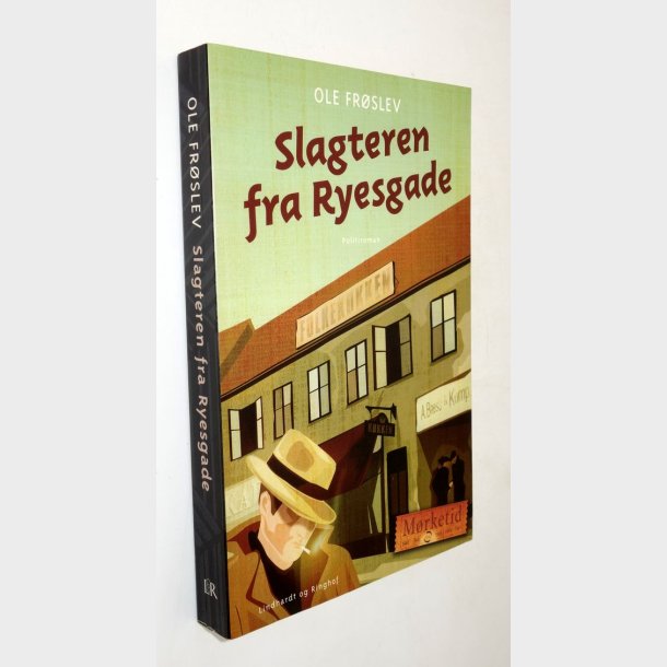 Slagteren fra Ryesgade - politiroman: Ole Fr�slev