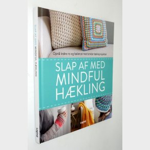Slap af med mindful hkling: Rachel Sgaard 