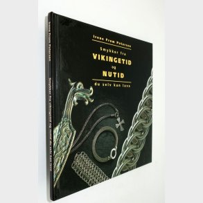 Smykker fra vikingetid og nutid du selv kan lave: Irene From Petersen