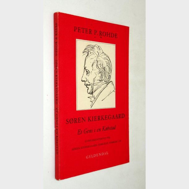Sren Kierkegaard et Geni i en Kbstad: Peter P. Rohde