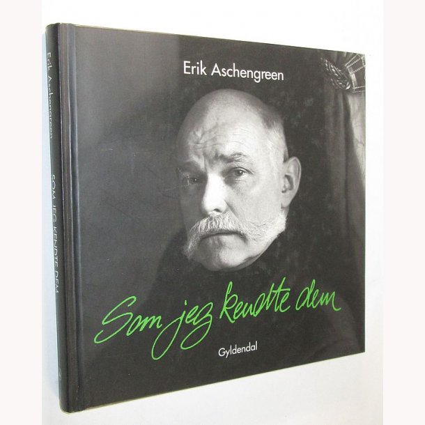 Som jeg kendte dem: Erik Aschengreen