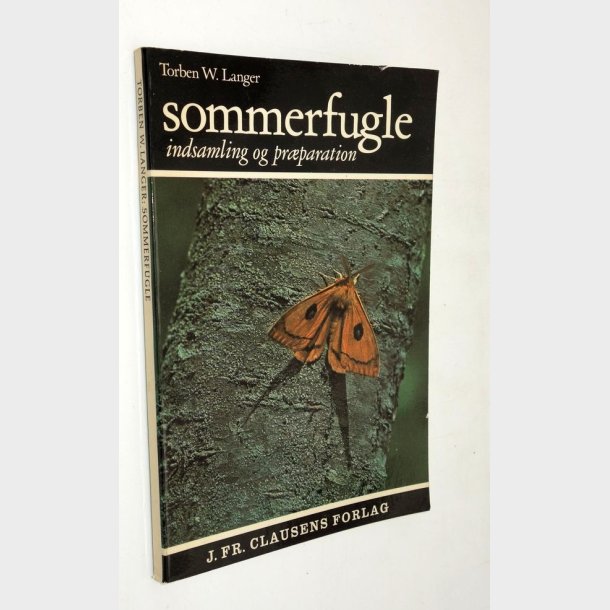Sommerfugle indsamling og pr�paration: Torben W. Langer