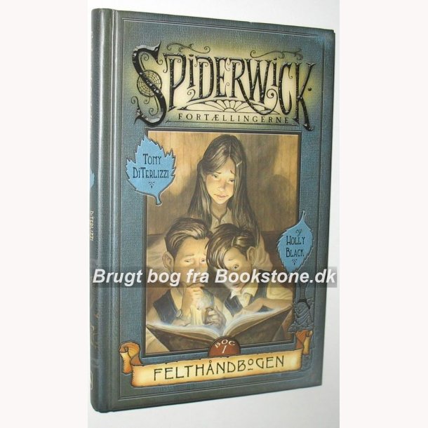 Spiderwick 1 - Felthndbogen: Tony DiTerlizzi