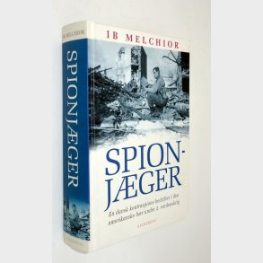 Spionj�ger: Ib Melchior�