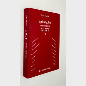 Spis dig fra ledsmerter gigt - en kogebog: Ellen Mller