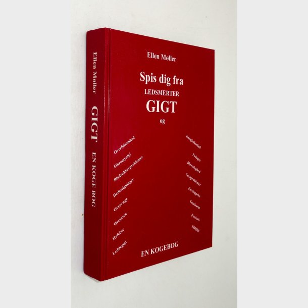 Spis dig fra ledsmerter gigt - en kogebog: Ellen Mller