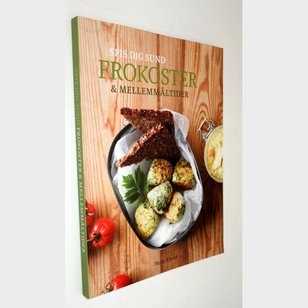Spis dig sund - Frokoster &amp; mellemm�ltider: Helle Kleist