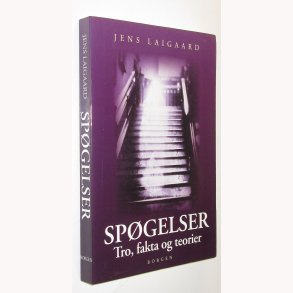 Spgelser - tro, fakta og teorier