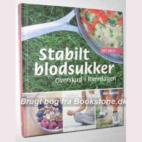 Stabilt blodsukker - overskud i hverdagen