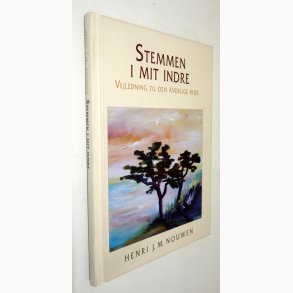 Stemmen i mit indre: Henri J.M. Nouwen