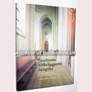 Storbyens virkeliggjorte lngsler