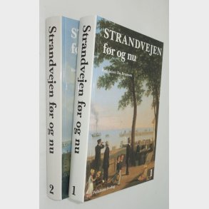 Strandvejen fr og nu Bind 1-2: Bo Bramsen