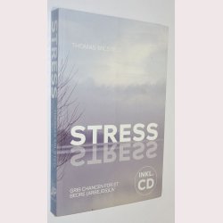 Stress - grib chancen for et bedre (arbejds)liv