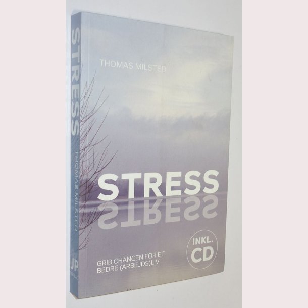 Stress - grib chancen for et bedre (arbejds)liv