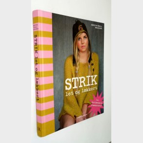 Strik let og lkkert : Kristin Wiola degrd