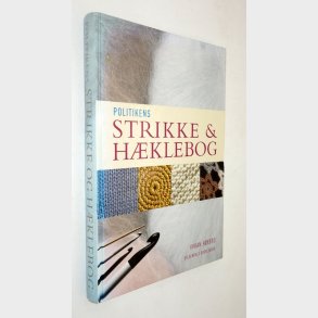Politikens strikke & h�klebog: Vivian H�xbro