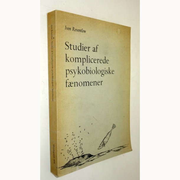 Studier af komplicerede psykobiologiske f�nomener: Iven Reventlow