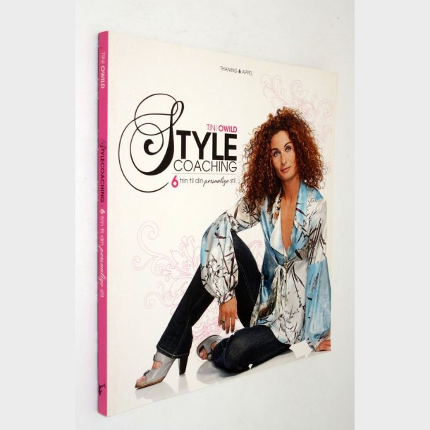 Style Coaching - 6 trin til din personlige stil: Tini Owild