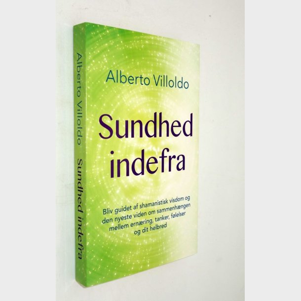 Sundhed indefra: Alberto Villoldo