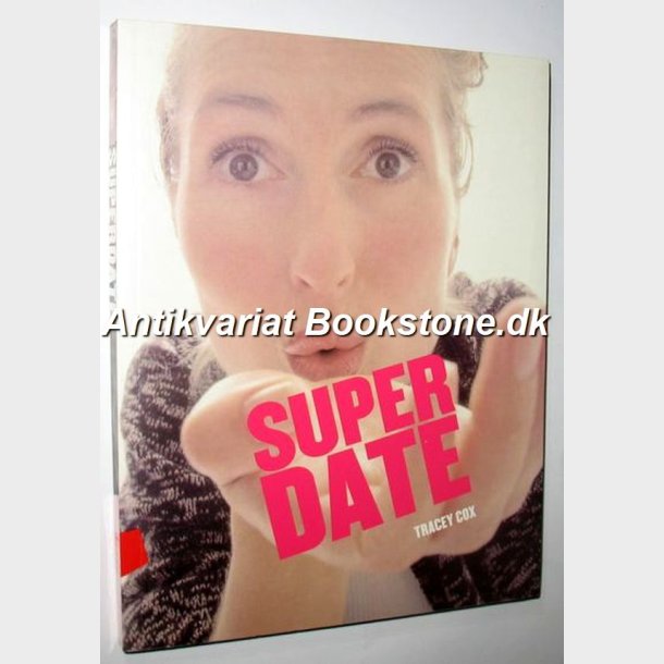 Superdate: Tracey Cox 