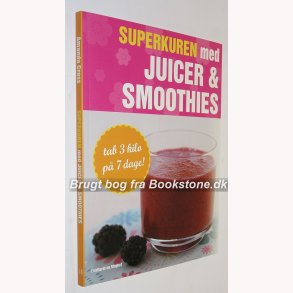Superkuren med Juicer & smoothies