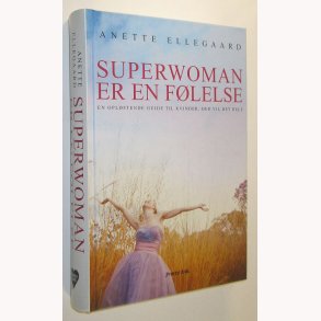 Superwoman er en flelse