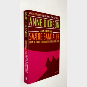 Sdan klarer man svre samtaler: Anne Dickson