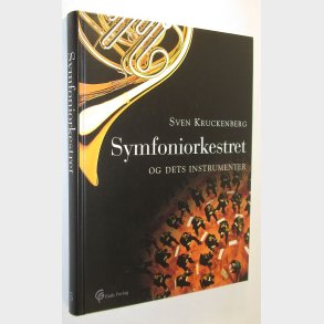 Symfoniorkestret og dets instrumenter: Sven Kruckenberg