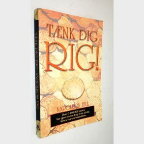 Tnk dig rig!: Napoleon Hill