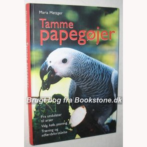 Tamme papegjer: Maria Metzger