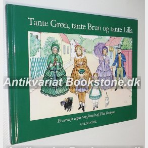 Tante Grn, tante Brun og tante Lilla