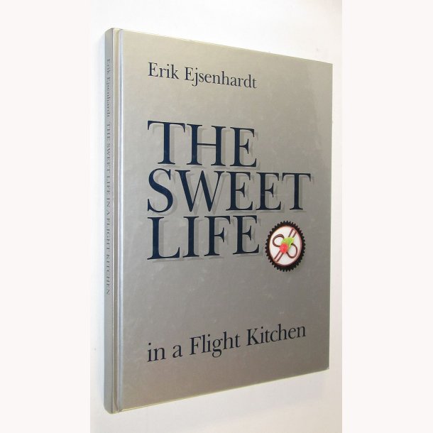 The Sweet Life in a Flight Kitchen