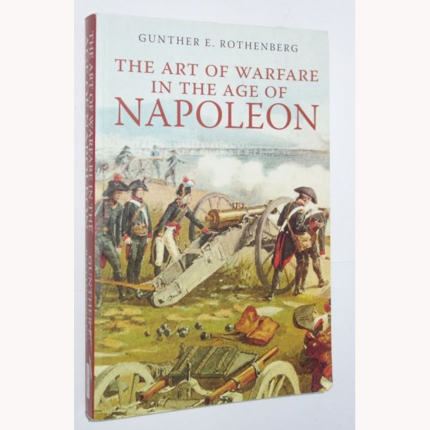The art of Warfare in the age of Napoleon