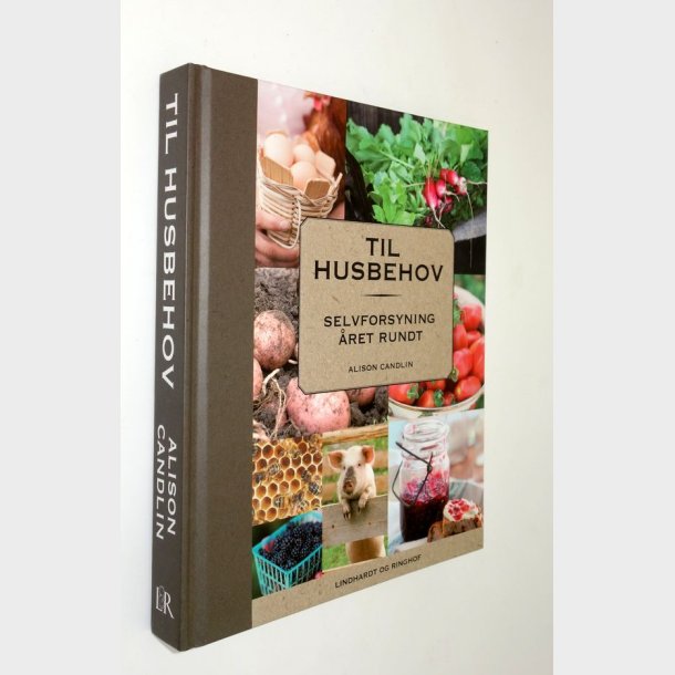 Til husbehov - selvforsyning �ret rundt: Alison Candlin