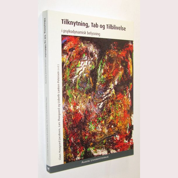 Tilknytning, tab og tilblivelse