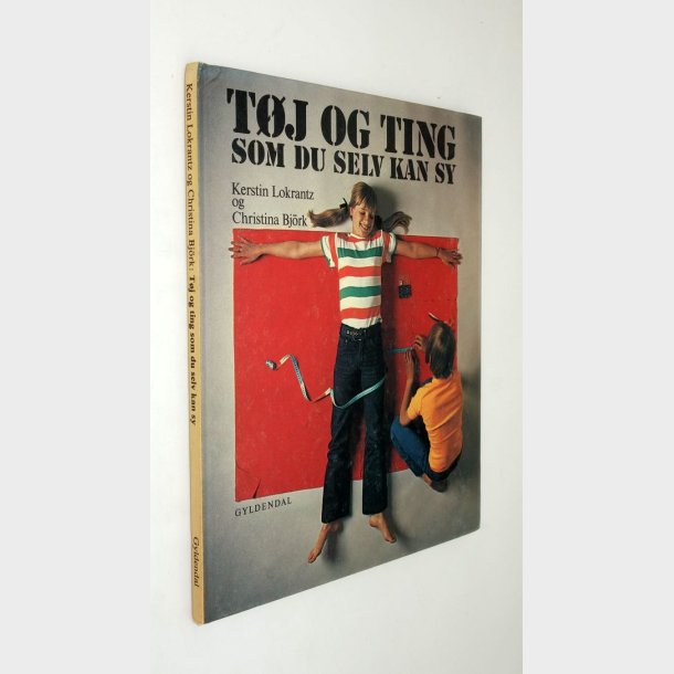 Tj og ting som du selv kan sy: Kerstin Lokrantz