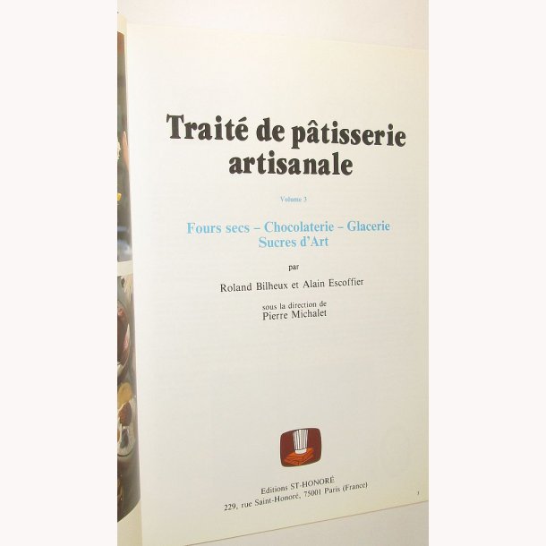 Trait&eacute; de patisserie artisanale Volume 3.