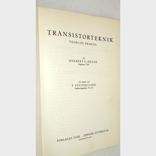 Transistorteknik teori og praksis: Herbert G. Mende